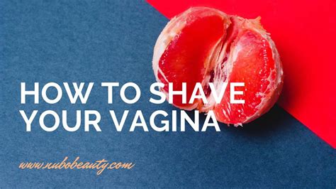 shaved vagina|How to Shave Pubic Hair Near Your Vagina Before Sex .